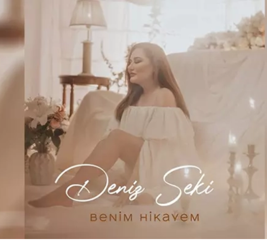 Deniz Seki'den 'Benim Hikayem'